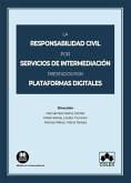 La responsabilidad civil por servicios de intermediación prestados por plataformas digitales