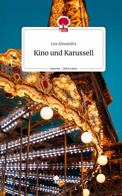 Kino und Karussell. Life is a Story - story.one - Alexandra, Lea