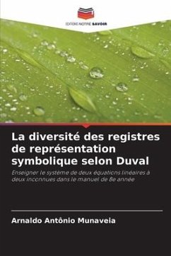 La diversité des registres de représentation symbolique selon Duval - Munaveia, Arnaldo Antônio