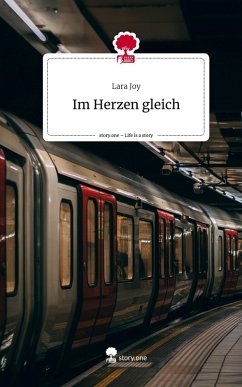 Cover Im Herzen gleich. Life is a Story - story.one