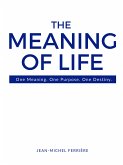 The Meaning Of Life (eBook, ePUB)