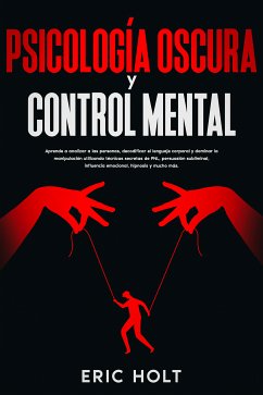 Psicología oscura y control mental (eBook, ePUB) - Holt, Eric