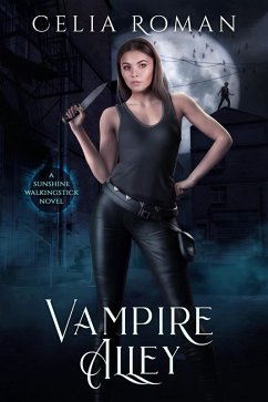 Vampire Alley (Sunshine Walkingstick, #6) (eBook, ePUB) - Roman, Celia