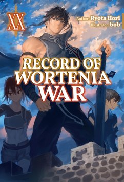 Record of Wortenia War: Volume 20 (eBook, ePUB) - Hori, Ryota