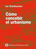 Cómo concebir el urbanismo (eBook, ePUB)