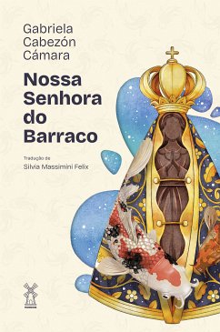 Nossa Senhora do Barraco (eBook, ePUB) - Cámara, Gabriela Cabezón