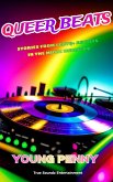 Queer Beats: Stories from LGBTQ+ Artists in the Music Industry (eBook, ePUB)