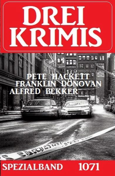 Drei Krimis Spezialband 1071 (eBook, ePUB) Drei Krimis Spezialband 1071 (eBook, ePUB)