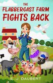 The Flabbergast Farm Fights Back (eBook, ePUB)