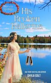 His Broken Ballerina (Aurora Springs, #1) (eBook, ePUB)