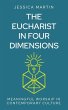 The Eucharist in Four Dimensions... - Bild 1