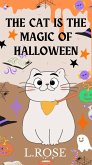 The Cat Is the Magic Of Halloween (eBook, ePUB)
