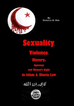 Cover Slavery, Apostasy, Violence, Sexuality and Women's Right in Islam & Sharia Law (eBook, ePUB)