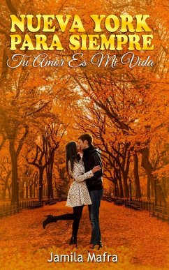 Nueva York Para Siempre (eBook, ePUB) - Jamila Mafra