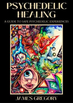 Psychedelic Healing (eBook, ePUB) - Gregory, James