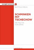 Schminken mit Tschechow (eBook, ePUB) Schminken mit Tschechow (eBook, ePUB)