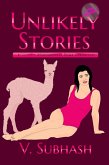 Unlikely Stories, 2nd Edition (eBook, ePUB)