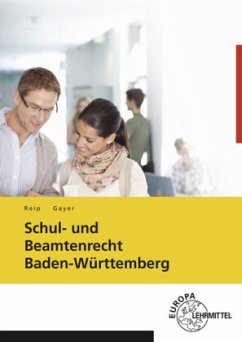Schul- und Beamtenrecht Baden-Württemberg - Gayer, Bernhard;Reip, Stefan