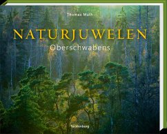 Naturjuwelen Oberschwabens - Muth, Thomas;Sauter, Werner;Müller, Monika