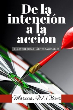 Cover De la Intención a la Acción (eBook, ePUB)
