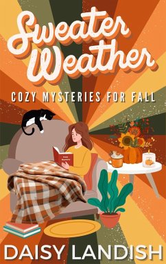 Cover Sweater Weather: Cozy Mysteries for Fall (Cozy Mystery Samplers, #1) (eBook, ePUB)