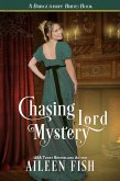 Chasing Lord Mystery (eBook, ePUB)