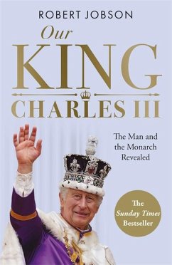 Our King: Charles III - Jobson, Robert