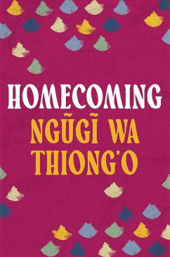Homecoming - Thiong'o, Ngugi wa