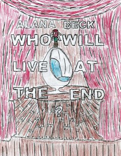Who Will Live At The End? - Beck, Alana