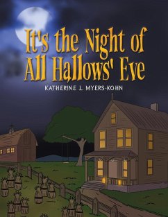 It's the Night of all Hallows' Eve - Myers-Kohn, Katherine L.