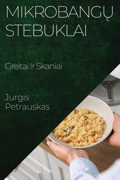 Mikrobang¿ Stebuklai - Petrauskas, Jurgis Mikrobang¿ Stebuklai - Petrauskas, Jurgis