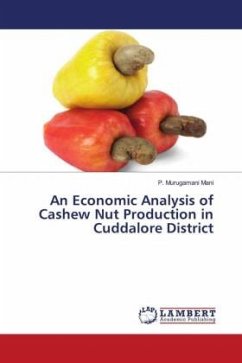 An Economic Analysis of Cashew Nut Production in Cuddalore District - Mani, P. Murugamani