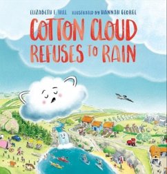 Cotton Cloud Refuses to Rain - Hill, Elizabeth F.
