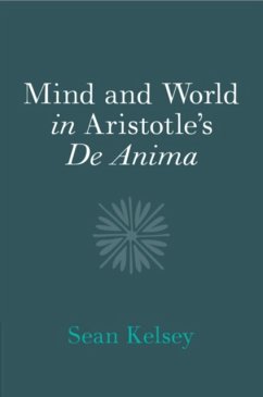 Mind and World in Aristotle's de Anima - Kelsey, Sean (University of Notre Dame, Indiana)