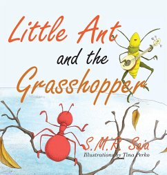 Little Ant and the Grasshopper - Saia, S. M. R.; Perko, Tina