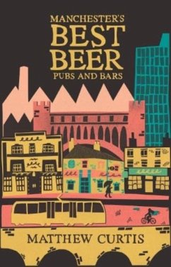 Manchester's Best Beer Pubs and Bars - Curtis, Matthew