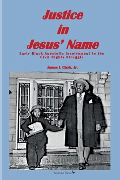 Justice in Jesus' Name - Clark, James I.