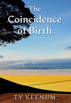 The Coincidence of Birth - Keenum, Ty
