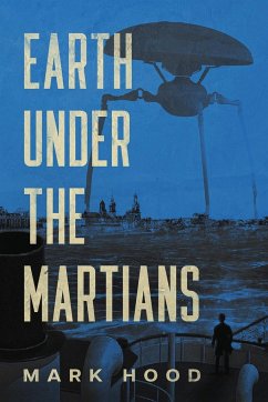 Earth Under The Martians - Hood, Mark