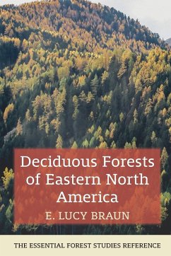 Deciduous Forests of Eastern North America - Braun, E. Lucy