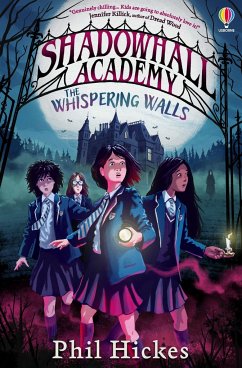 Shadowhall Academy: The Whispering Walls - Hickes, Phil