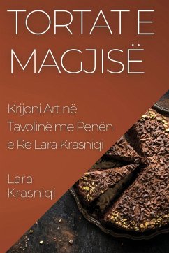 Tortat e Magjisë - Krasniqi, Lara