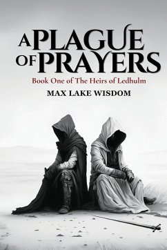 A Plague of Prayers - Wisdom, Max Lake