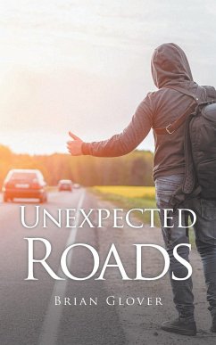 Unexpected Roads - Glover, Brian