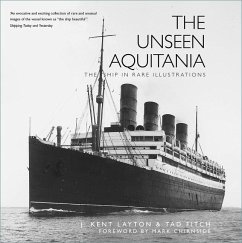 The Unseen Aquitania - Layton, J. Kent; Fitch, Tad