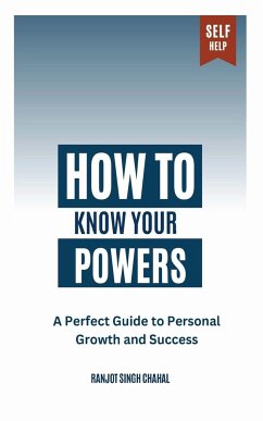 How to Know Your Powers - Chahal, Ranjot Singh