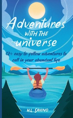 Adventures with the Universe - Savino, H. L.