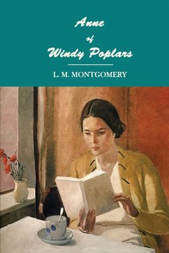 Anne of Windy Poplars - Montgomery, Lucy Maud; Montgomery, L. M.