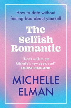 The Selfish Romantic - Elman, Michelle