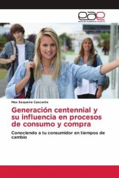 Generación centennial y su influencia en procesos de consumo y compra - Sequeira Cascante, Max
